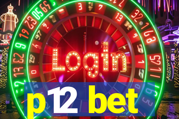 p12 bet